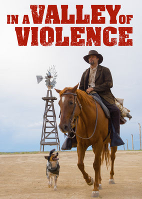 Je Li Film In A Valley Of Violence Dostupan Na Netflixu U Hrvatskoj 